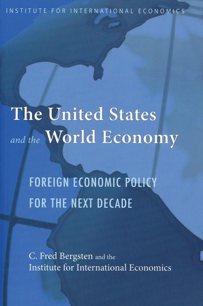 The United States and the World Economy: Foreign Economic Policy for the Next Decade