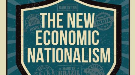 The New Economic Nationalism (featured)