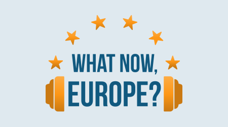 What Now, Europe? (featured, light)