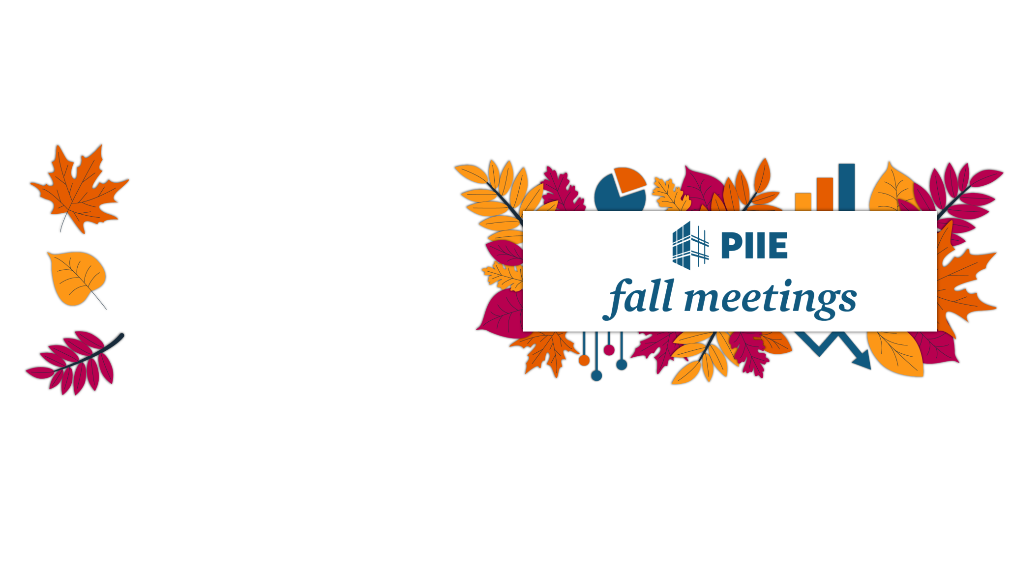 PIIE Fall Meetings 